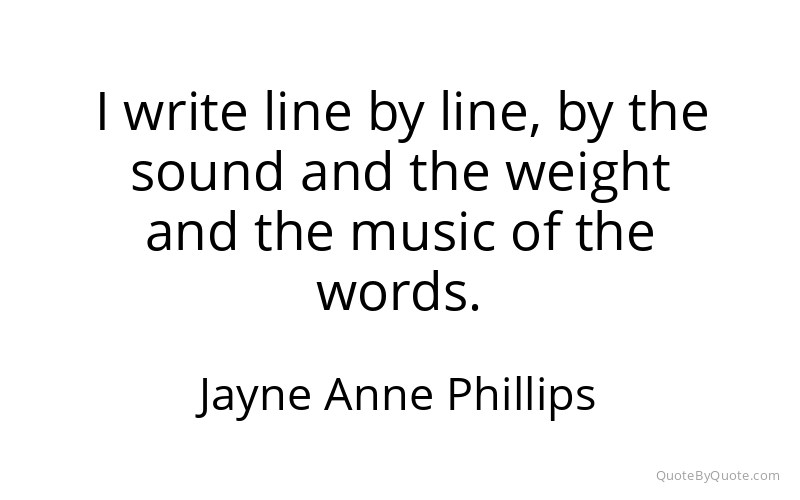 Preview image for this quote by Jayne Anne Phillips