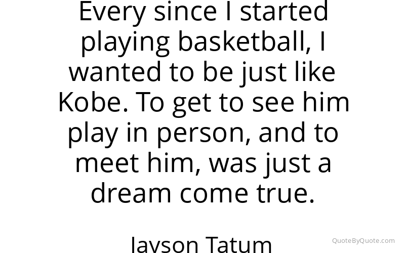 Preview image for this quote by Jayson Tatum