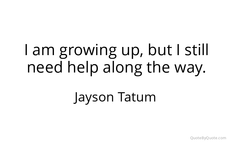 Preview image for this quote by Jayson Tatum