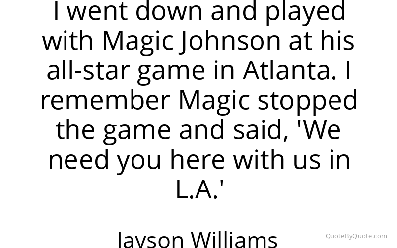 Preview image for this quote by Jayson Williams
