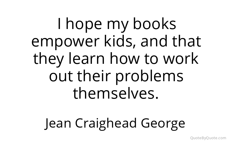 Preview image for this quote by Jean Craighead George