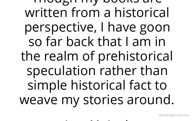 Preview image for this quote by Jean M. Auel