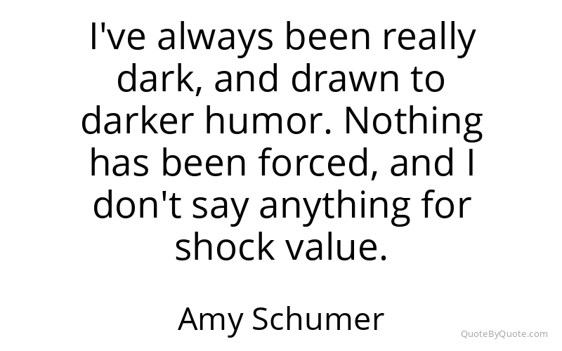 Preview image for this quote by Amy Schumer