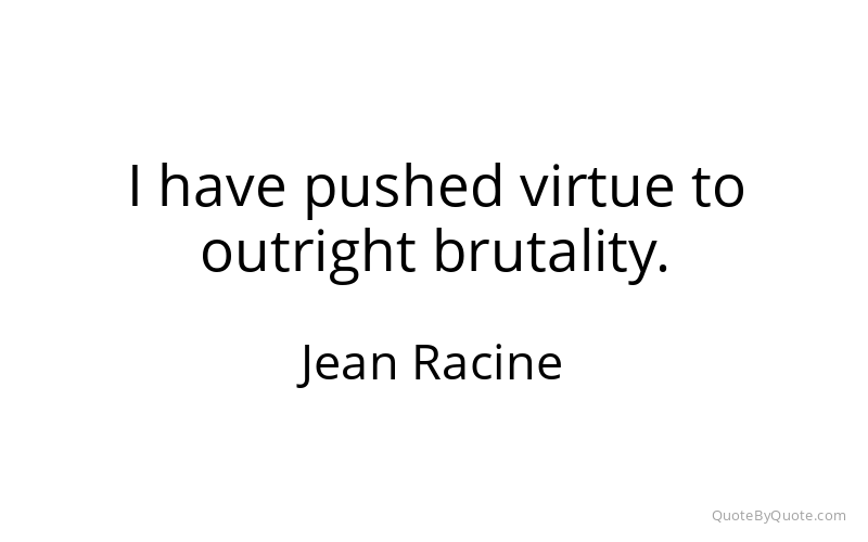 Preview image for this quote by Jean Racine
