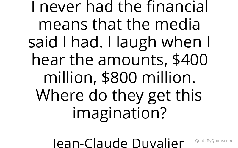 Preview image for this quote by Jean-Claude Duvalier