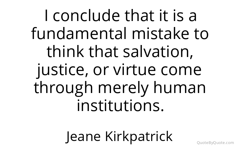 Preview image for this quote by Jeane Kirkpatrick