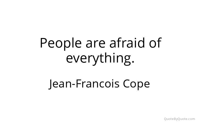 Preview image for this quote by Jean-Francois Cope