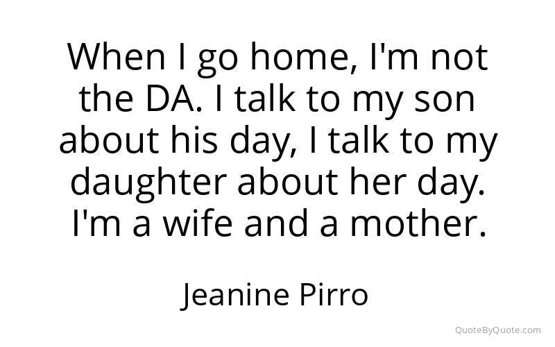Preview image for this quote by Jeanine Pirro