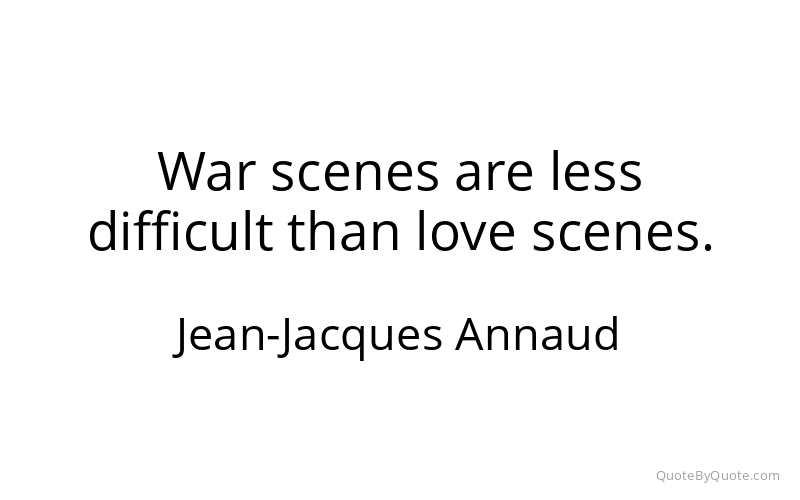 Preview image for this quote by Jean-Jacques Annaud
