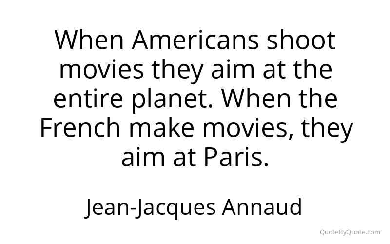 Preview image for this quote by Jean-Jacques Annaud