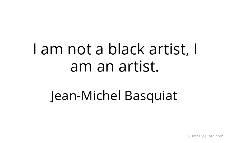 Preview image for this quote by Jean-Michel Basquiat