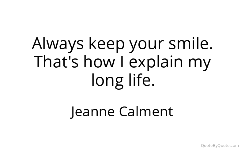 Preview image for this quote by Jeanne Calment