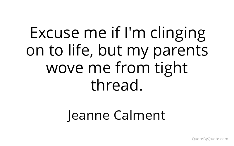 Preview image for this quote by Jeanne Calment