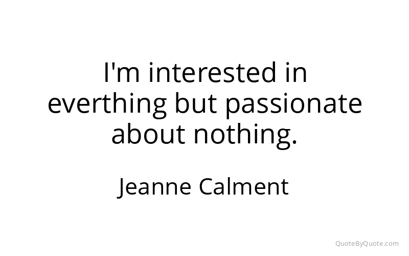 Preview image for this quote by Jeanne Calment