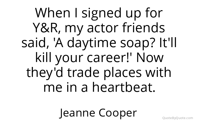 Preview image for this quote by Jeanne Cooper