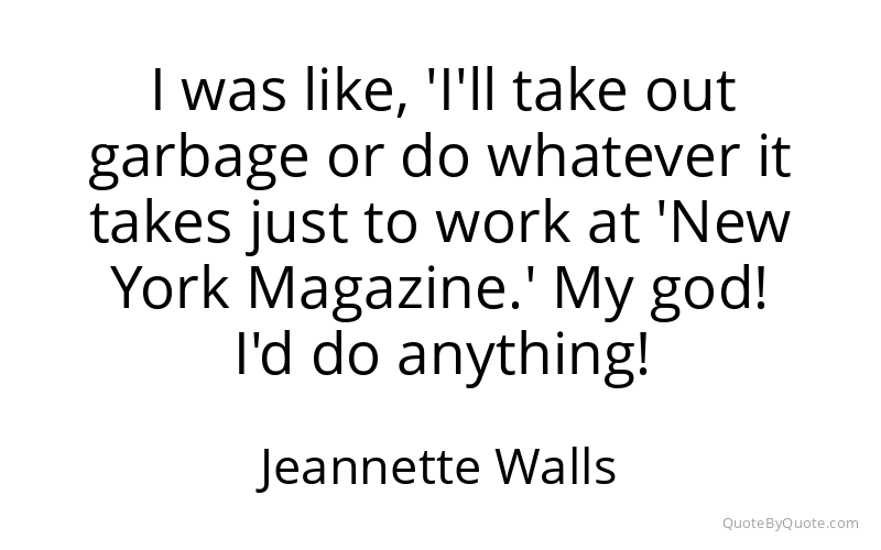 Preview image for this quote by Jeannette Walls