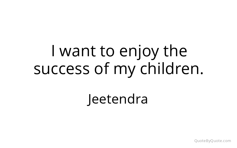 Preview image for this quote by Jeetendra