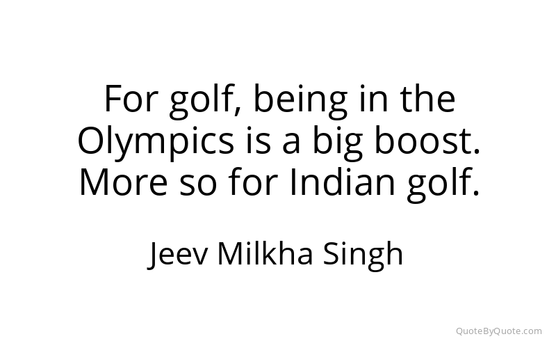 Preview image for this quote by Jeev Milkha Singh