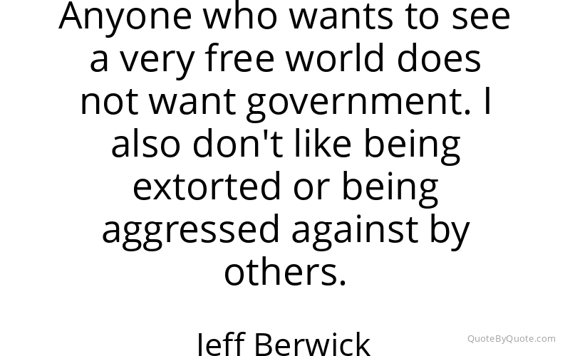 Preview image for this quote by Jeff Berwick