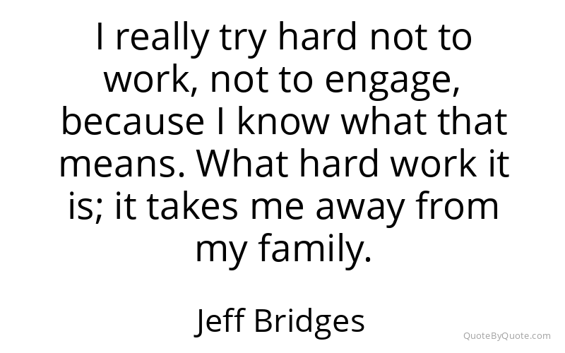 Preview image for this quote by Jeff Bridges