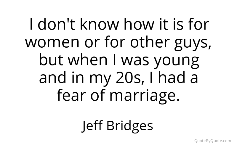 Preview image for this quote by Jeff Bridges