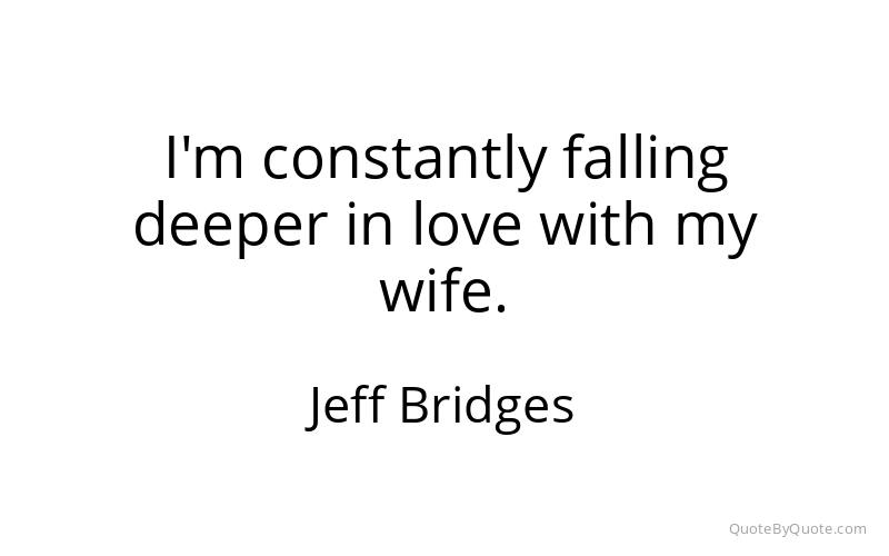 Preview image for this quote by Jeff Bridges