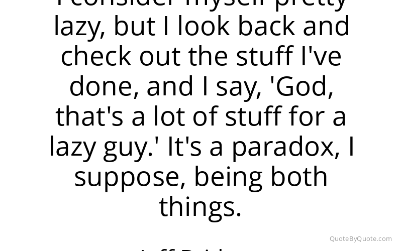 Preview image for this quote by Jeff Bridges