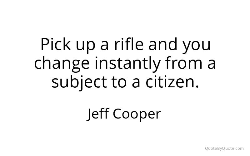 Preview image for this quote by Jeff Cooper