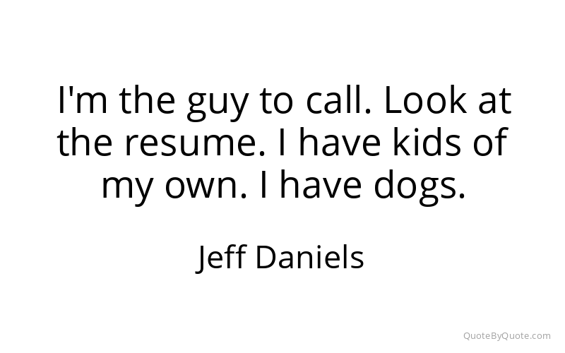 Preview image for this quote by Jeff Daniels