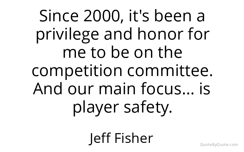 Preview image for this quote by Jeff Fisher