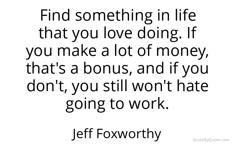 Preview image for this quote by Jeff Foxworthy