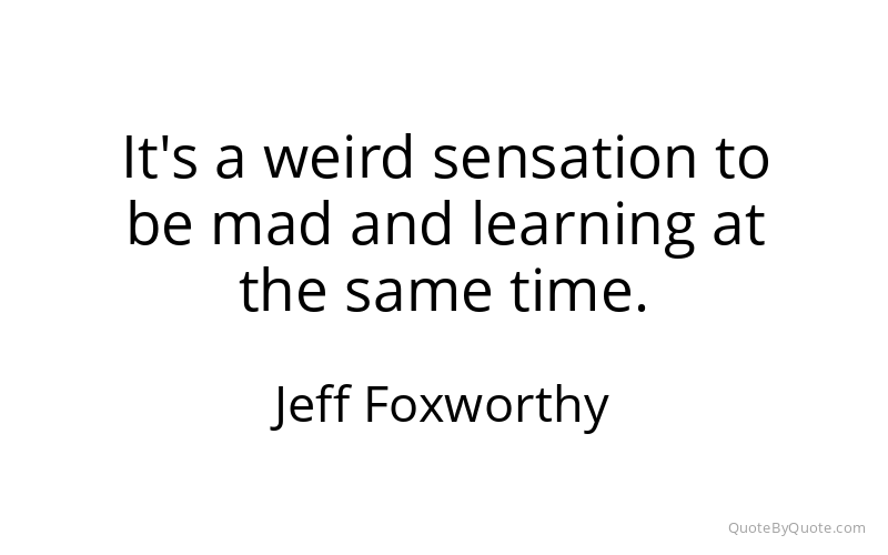 Preview image for this quote by Jeff Foxworthy