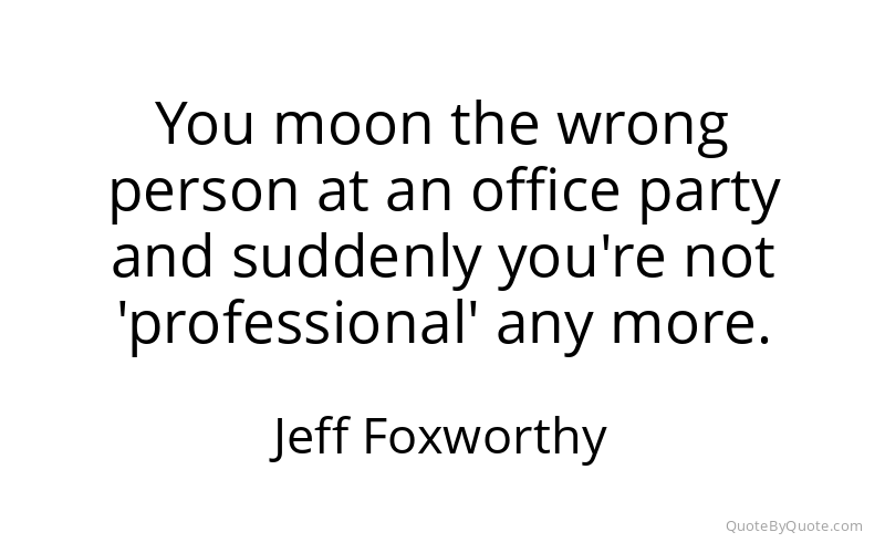 Preview image for this quote by Jeff Foxworthy
