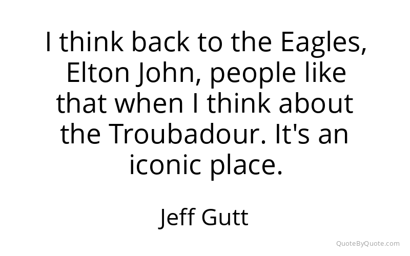 Preview image for this quote by Jeff Gutt