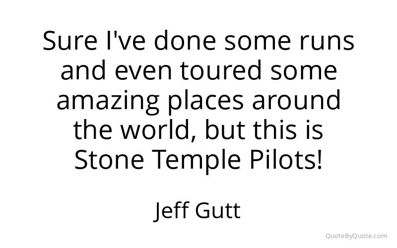 Preview image for this quote by Jeff Gutt