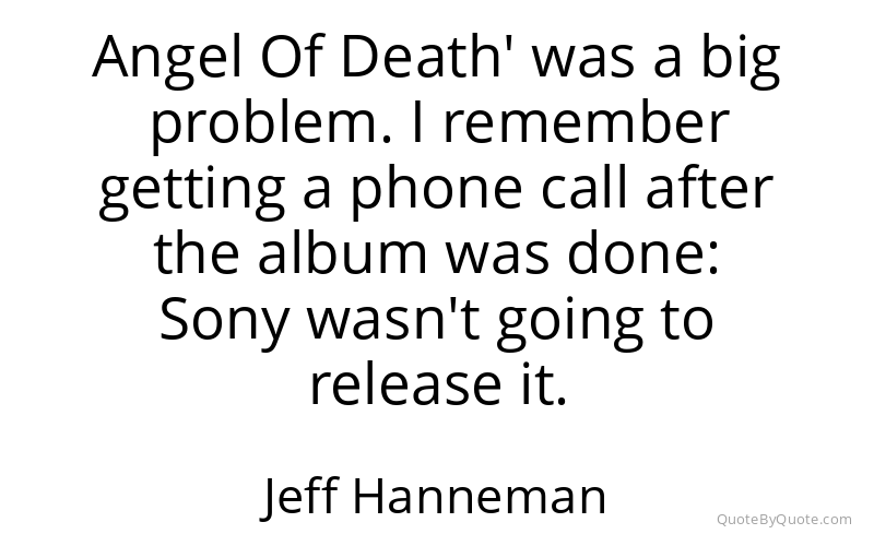 Preview image for this quote by Jeff Hanneman