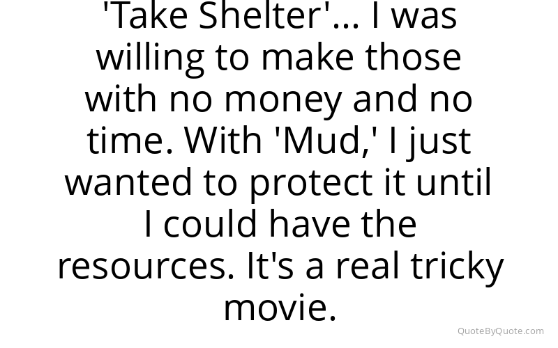 Preview image for this quote by Jeff Nichols
