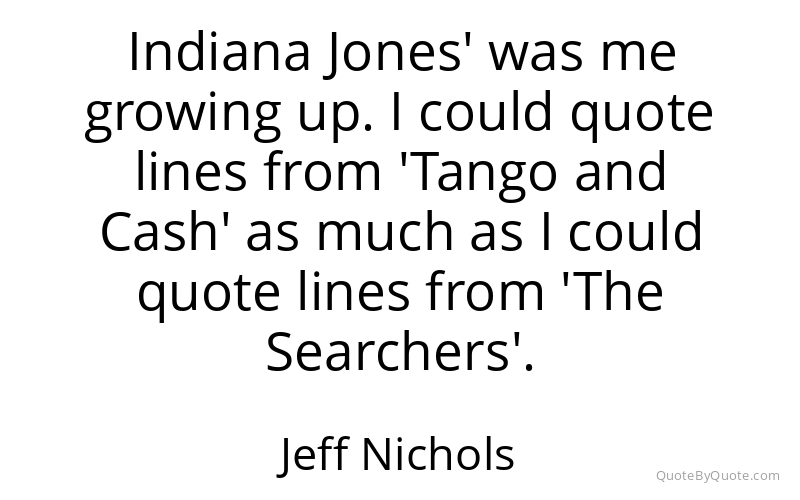 Preview image for this quote by Jeff Nichols