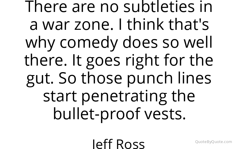 Preview image for this quote by Jeff Ross