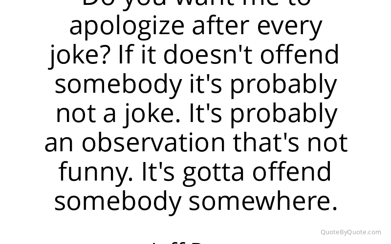 Preview image for this quote by Jeff Ross