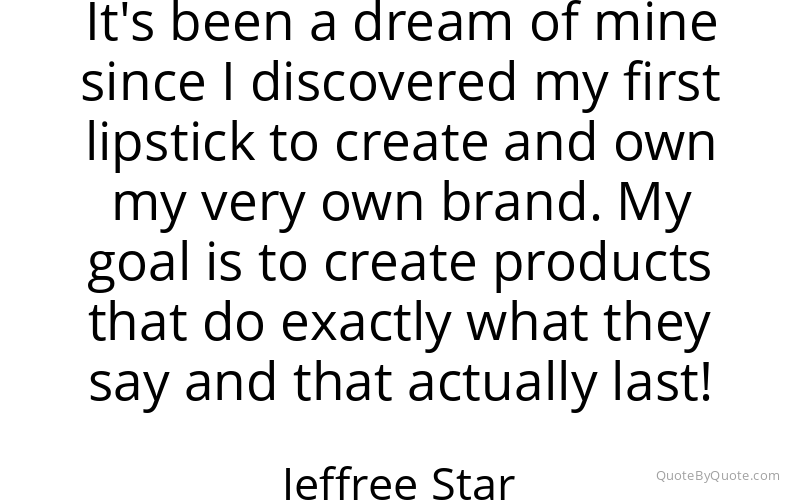 Preview image for this quote by Jeffree Star