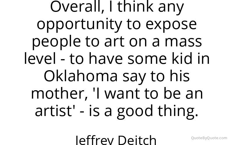 Preview image for this quote by Jeffrey Deitch