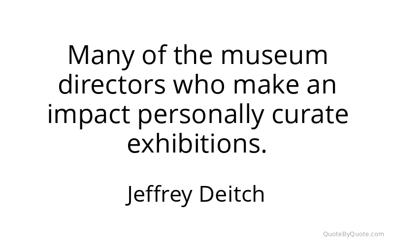 Preview image for this quote by Jeffrey Deitch