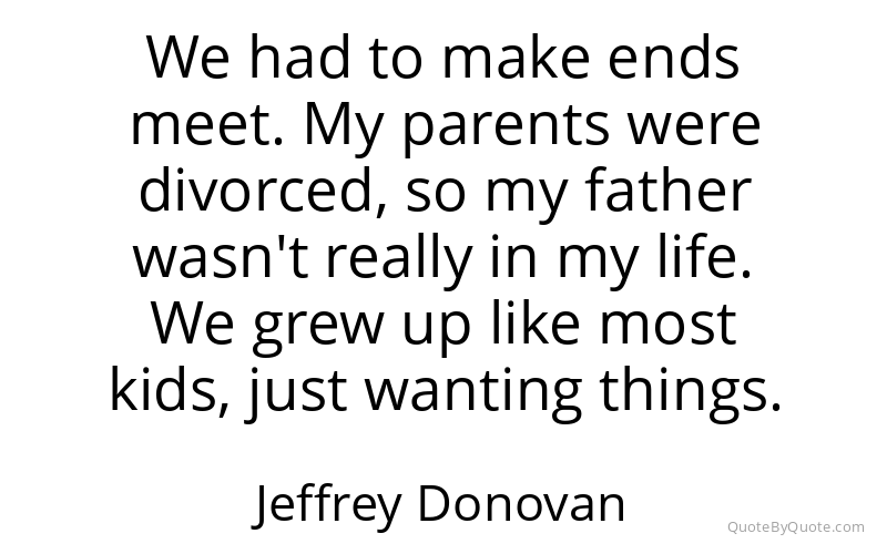 Preview image for this quote by Jeffrey Donovan