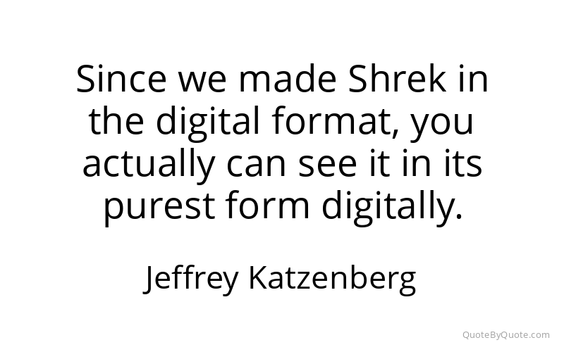 Preview image for this quote by Jeffrey Katzenberg