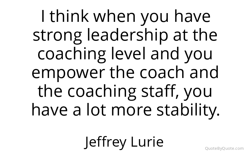 Preview image for this quote by Jeffrey Lurie