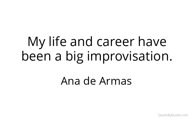 Preview image for this quote by Ana de Armas
