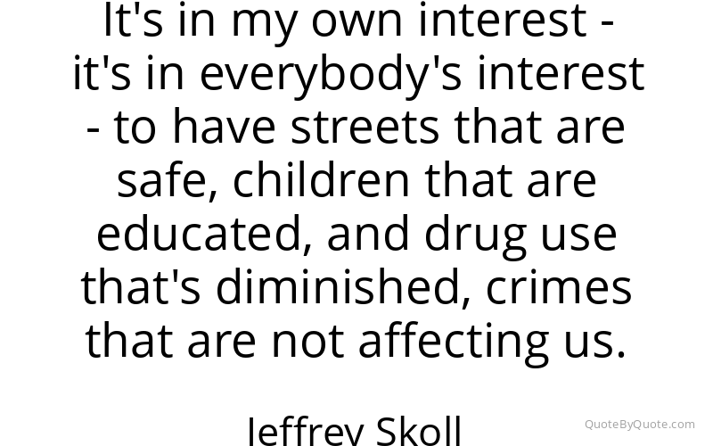 Preview image for this quote by Jeffrey Skoll