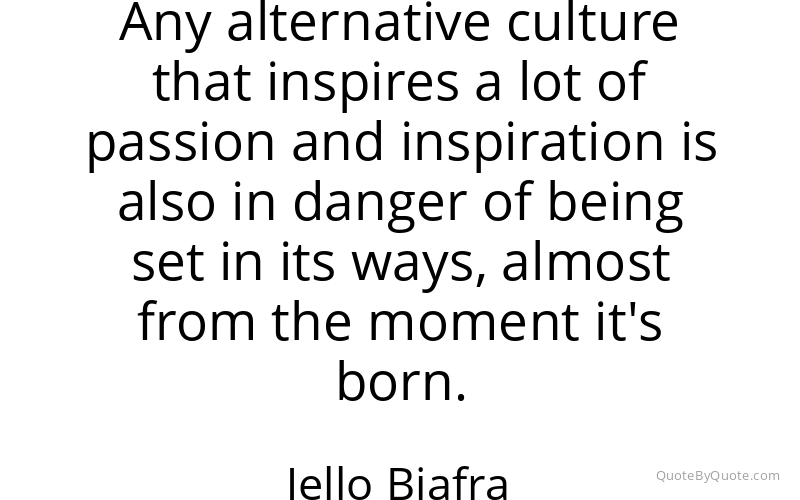 Preview image for this quote by Jello Biafra