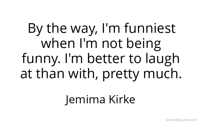 Preview image for this quote by Jemima Kirke